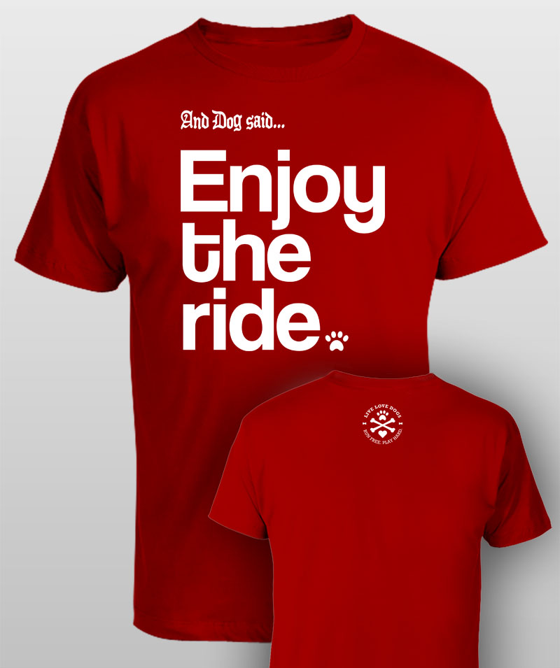 And Dog Said Enjoy the Ride - men red