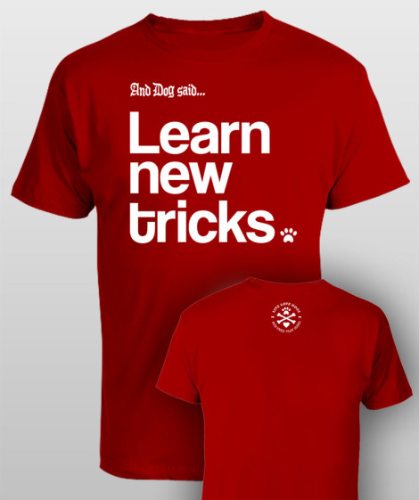 And Dog Said Learn New Tricks - men red