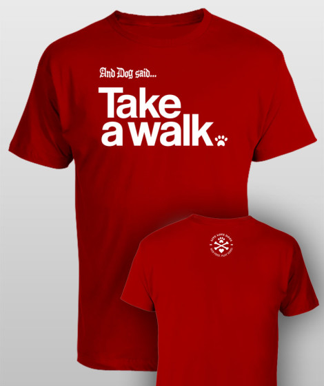 And Dog Said Take a Walk - men red