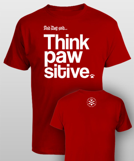 And Dog Said Think Pawsitive - men red