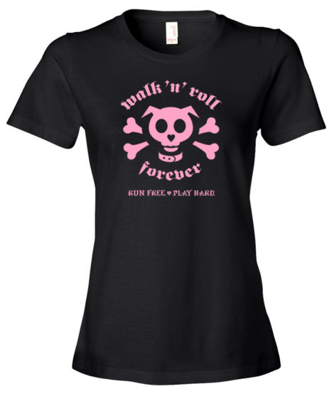 walk-n-roll forever - run free play hard women's t-shirt