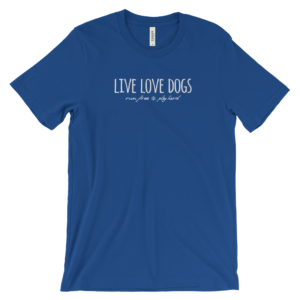 Blue T-shirt with "Live Love Dogs" text in white, casual and stylish design.