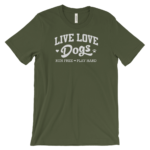 Dog Lover T-shirt: Live Love dogs