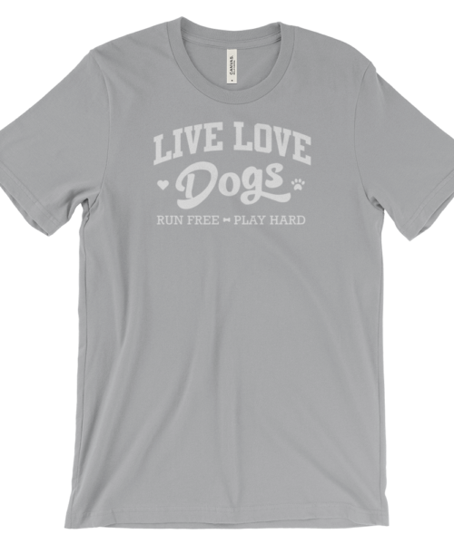 Dog Lover T-shirt: Live Love dogs