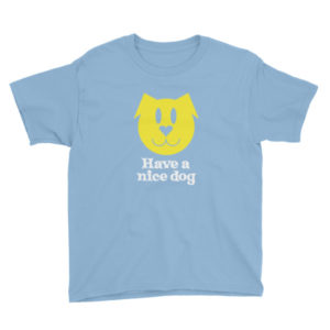 Blue t-shirt with a yellow dog face and "Have a nice dog" text.